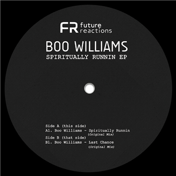 Boo Williams - Spiritually Runnin EP - Future Reactions