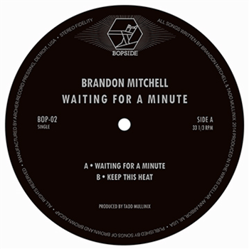 BRANDON MITCHELL - WAITING FOR A MINUTE - BOPSIDE RECORDS