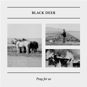 BLACK DEER - PRAY FOR US - No Label