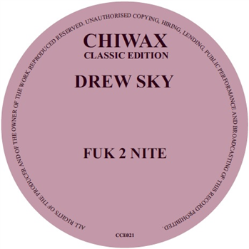 Drew Sky - Fuk 2 Nite - Chiwax Classic Edition