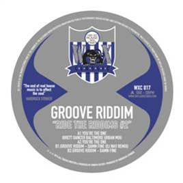 Groove Riddim –Ride The Riddims #2 Brett Dancer Rmx - WAX CLASSIC