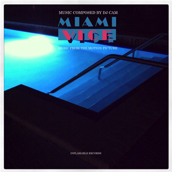 DJ CAM - MIAMI VICE - Inflamable