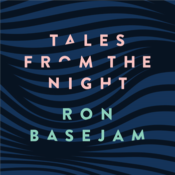 Ron Basejam - Tales From The Night EP - HOUSE OF DISCO