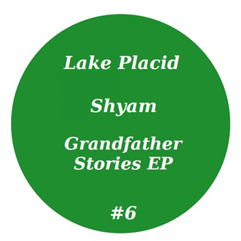 Shyam - Grandfather Stories EP - Lake Placid