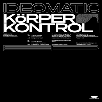 Ideomatic - Korperkontrol - Endless Illusion Ideomatic - Korperkontrol - Endless Illusion