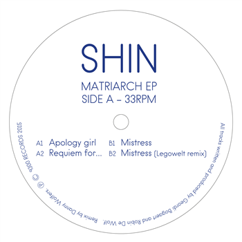 Shin - Matriarch EP - 9300 Records Shin - Matriarch EP - 9300 Records