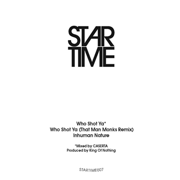 KON - WHO SHOT YA / INHUMAN NATURE - STAR TIME KON - WHO SHOT YA / INHUMAN NATURE - STAR TIME