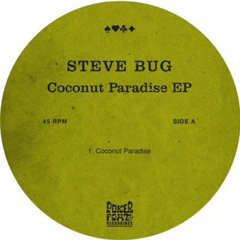 Steve Bug - Coconut Paradise EP - Poker Flat