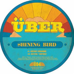 SHINING BIRD - Distant Dreaming - Uber