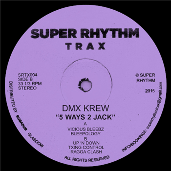 DMX Krew - 5 Ways 2 Jack - Super Rhythm Trax