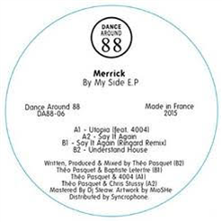 Merrick - By My Side Ep - Dance Around 88