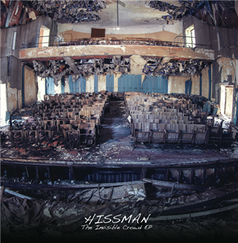 HISSMAN - THE INVISIBLE CROWD EP - HARDMOON LONDON HISSMAN - THE INVISIBLE CROWD EP - HARDMOON LONDON