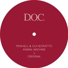 Mixhell & Gui Boratto - Animal Machine - D.O.C. Mixhell & Gui Boratto - Animal Machine - D.O.C.