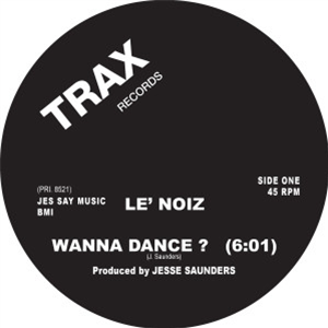 LE NOIZ - WANNA DANCE? - Trax