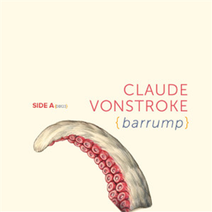 CLAUDE VONSTROKE - BARRUMP - Dirtybird
