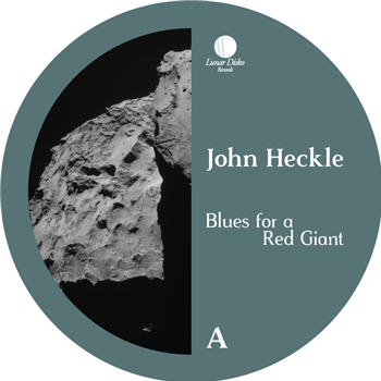 John Heckle - Blues for a Red Giant - Lunar Disko Records