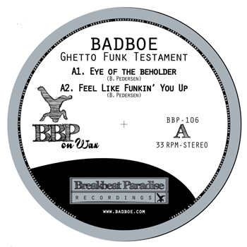 BadboE - Ghetto Funk Testament - Breakbeat Paradise