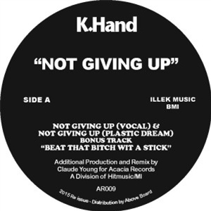 K-HAND - NOT GIVING UP - ACACIA RECORDS