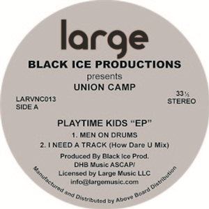 BLACK ICE PRODUCTIONS - UNION CAMP - PLAYTIME KIDS EP - LARGE