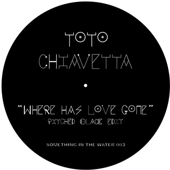 TOTO CHIAVETTA/ PITCHED BLACK - SOMETHING IN THE WATER 003 - SOMETHING IN THE WATER 003