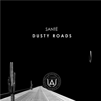 SANTÉ - DUSTY ROADS (BUTCH, DJ HELL, EMANUEL SATIE MIX) - Avotre SANTÉ - DUSTY ROADS (BUTCH, DJ HELL, EMANUEL SATIE MIX) - Avotre