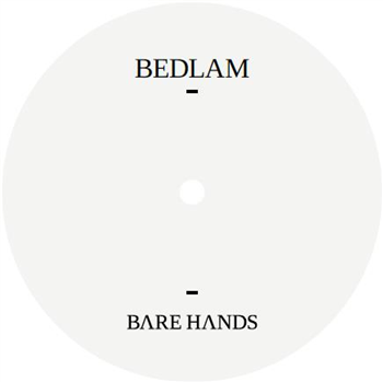 BEDLAM - ??? (MIR) EP - BARE HANDS BEDLAM - ??? (MIR) EP - BARE HANDS