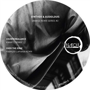 SYNTHEK & AUDIOLOUIS - UNWISE REMIX SERIES #2 - NATCH RECORDS
