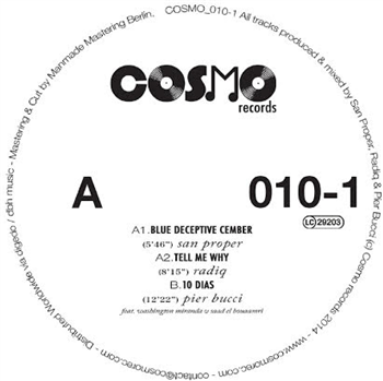 San Proper / Radiq / Pier Bucci - Vinyl I - cosmo records San Proper / Radiq / Pier Bucci - Vinyl I - cosmo records
