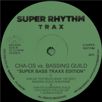 Cha-os vs Bassing Guild - Super Bass Traxx - Super Rhythm Trax