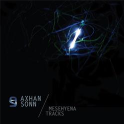 Axhan Sonn - Mesehyena Tracks - Nerve System Records Axhan Sonn - Mesehyena Tracks - Nerve System Records