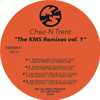 Chez-N-Trent – The KMS Remixes Vol. 1 - KMS