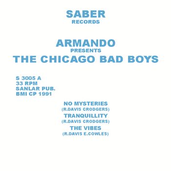 Armando Presents The Chicago Bad Boys - Saber