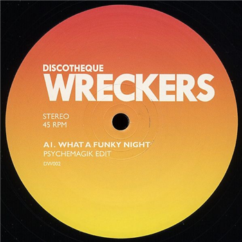 Psychemagik – What A Funky Night - DISCOTHEQUE WRECKERS