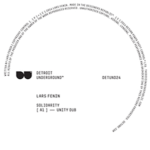 Lars Fenin - Solidarity EP - Detroit Underground