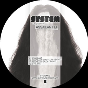 Mike Gervais - Assailant EP - System Records Mike Gervais - Assailant EP - System Records