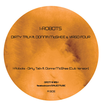 I-Robots - Dirty Talk ft. Donna McGhee & Virgo Four - Opilec Music