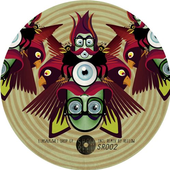 Einsauszwei - Drop EP - Showreel Records Einsauszwei - Drop EP - Showreel Records