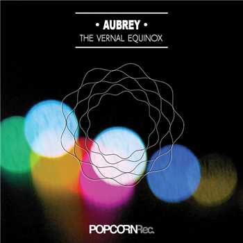 AUBREY - The Vernal Equinox - Popcorn Records AUBREY - The Vernal Equinox - Popcorn Records