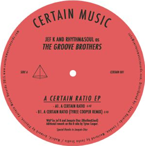 The GROOVE BROTHERS - A Certain Ratio EP - Certain Music