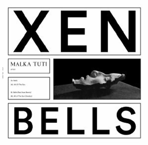 XEN - Bells - Malka Tuti