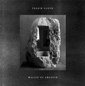 TRONIK YOUTH - Malice Of Absence - Rotten City