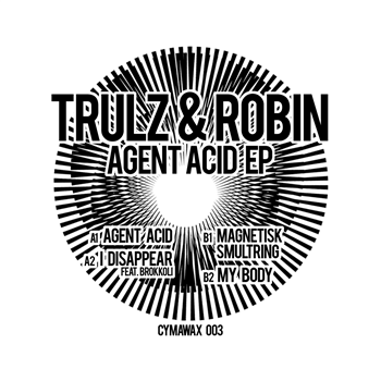 Trulz & Robin - Agent Acid EP - Cymawax