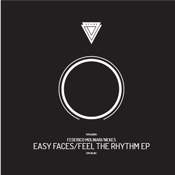 Federico Molinari / Nekes - Easy Faces / Feel The Rhythm EP - Epilog Records