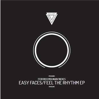 Federico Molinari / Nekes - Easy Faces / Feel The Rhythm EP - Epilog Records Federico Molinari / Nekes - Easy Faces / Feel The Rhythm EP - Epilog Records
