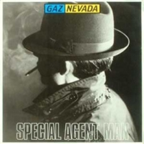 Gaz Nevada - Special Agent Man - La Discoteca