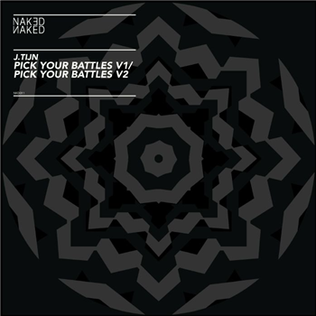 J.Tijn - Pick Your Battles - Naked Naked