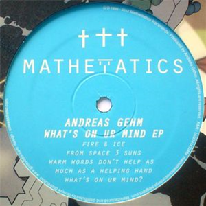 Andreas Gehm - Whats On Ur Mind EP - Mathematics Recordings