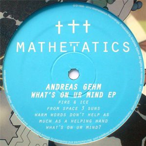 Andreas Gehm - Whats On Ur Mind EP - Mathematics Recordings Andreas Gehm - Whats On Ur Mind EP - Mathematics Recordings