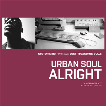 Urban Soul - Lost Treasures Vol. 6 - Alright (Remixes) - Systematic