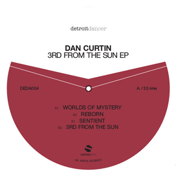 Dan Curtin - 3rd From The Sun EP - Detroit Dancer